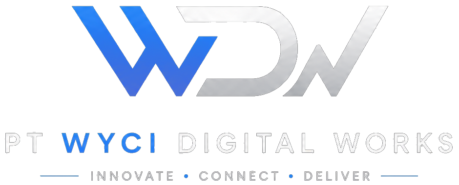 PT WYCI Digital Works — Innovate, Connect, Deliver